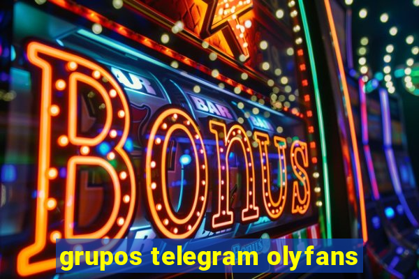 grupos telegram olyfans